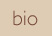 bio