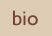 bio